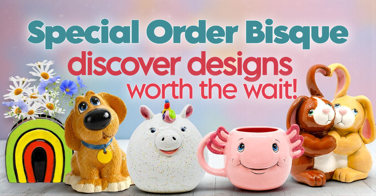 Special order ceramic bisque designs – exclusive paint your own pottery shapes by special order